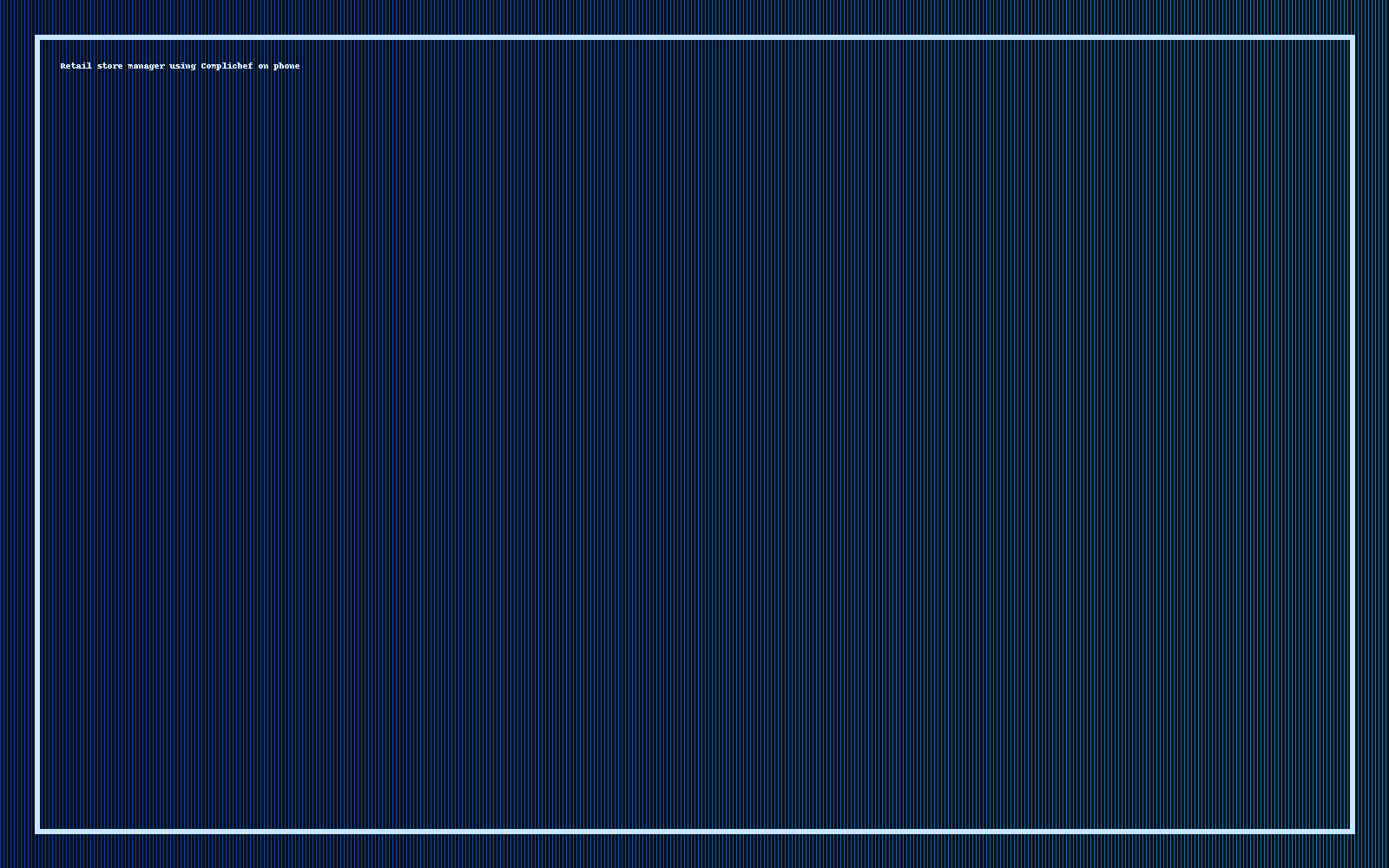 Retail manager using Complichef